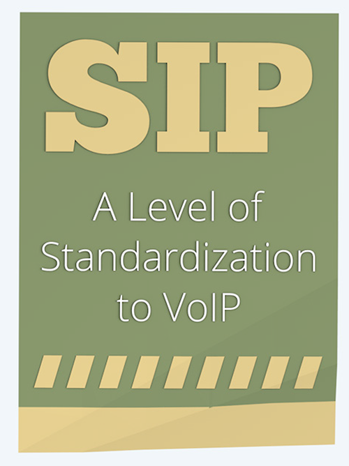 SIP - a level of standardization to VoIP